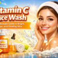 Vitamin C Face Wash Guide